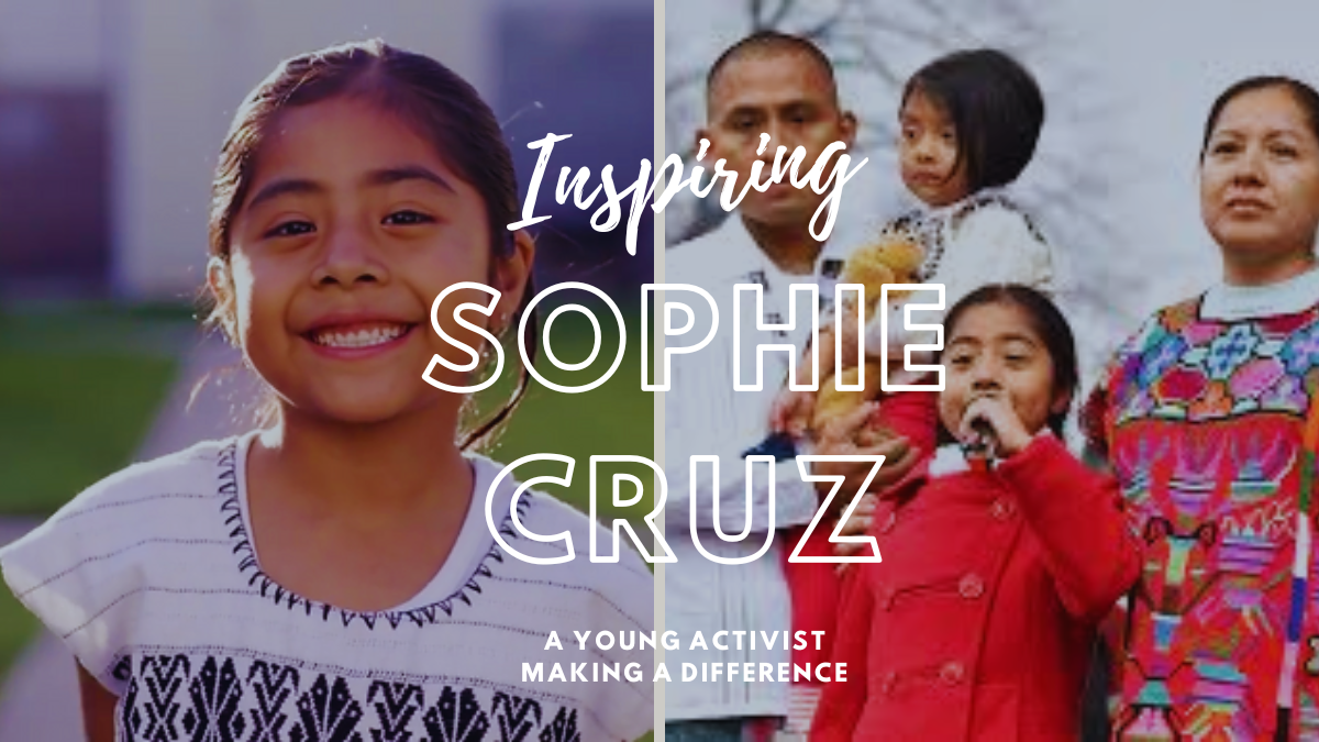 The Inspiring Journey of Sophie Cruz: A Young Activist Making a Difference