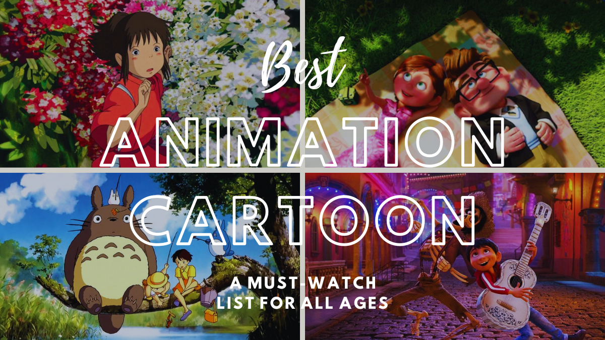 Top 9 Best Animation Cartoon Movies: A Must-Watch List for All Ages