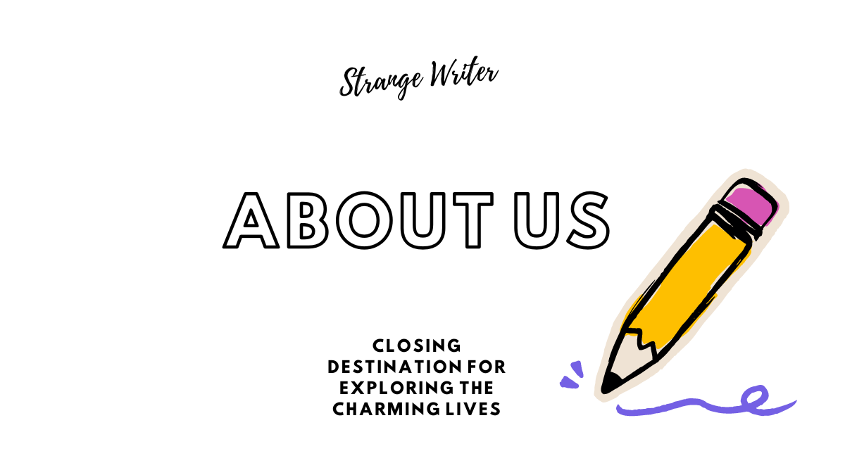 About Us of Strange Writer