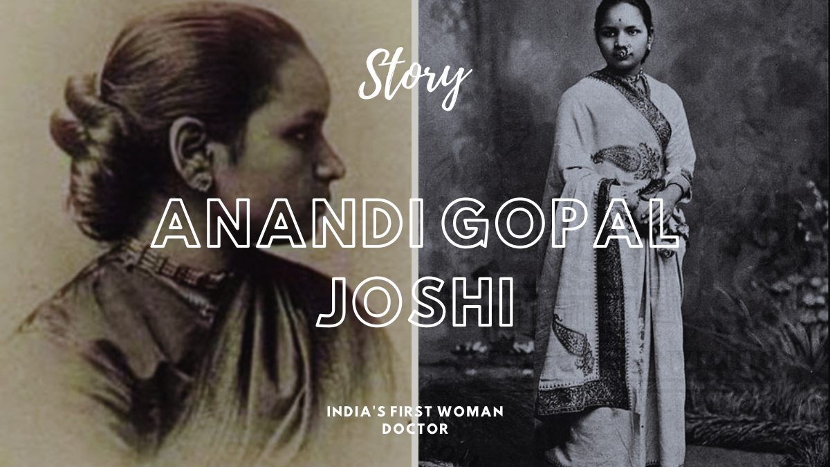 The Story of Anandi Gopal Joshi India’s First Woman Doctor