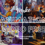 How to Make Animation Video Free