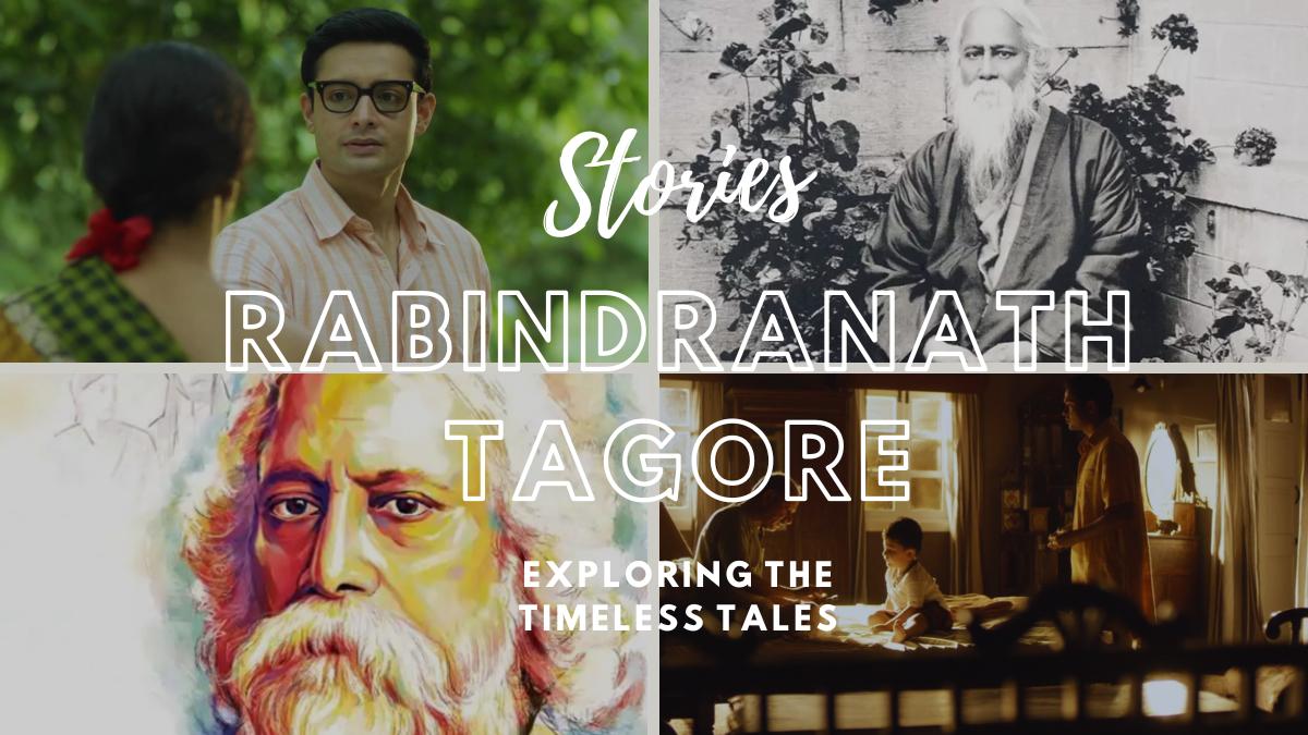 Exploring the Timeless Tales: Stories by Rabindranath Tagore
