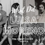 What Did Luisa Moreno Do