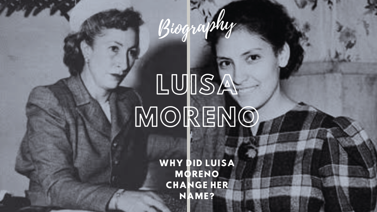 Why Did Luisa Moreno Change Her Name?