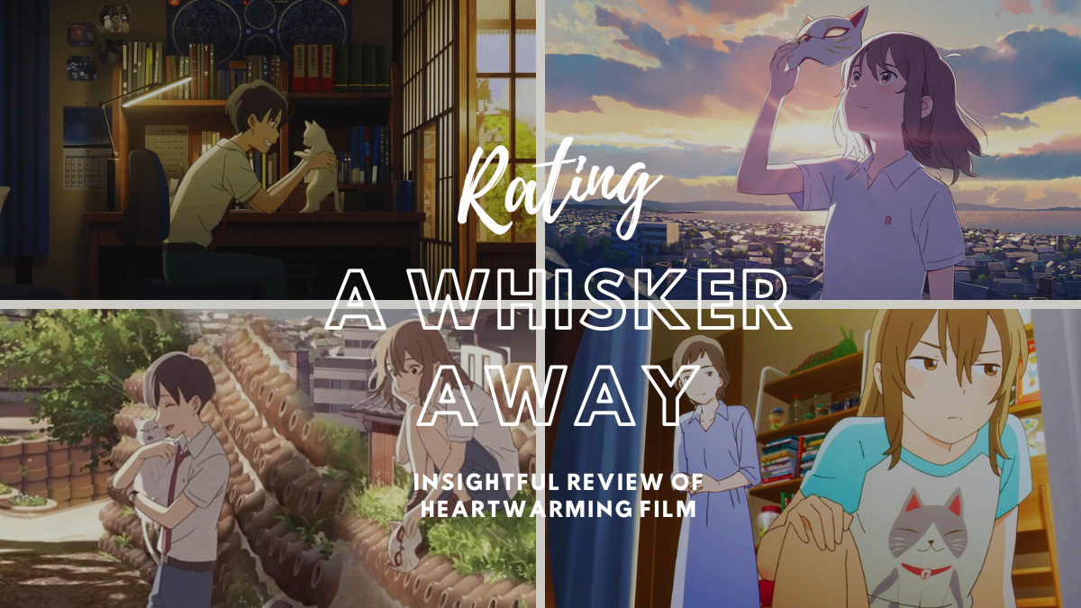 A Whisker Away Rating: Insightful Review of Heartwarming Film