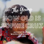 How Old is Sophie Cruz