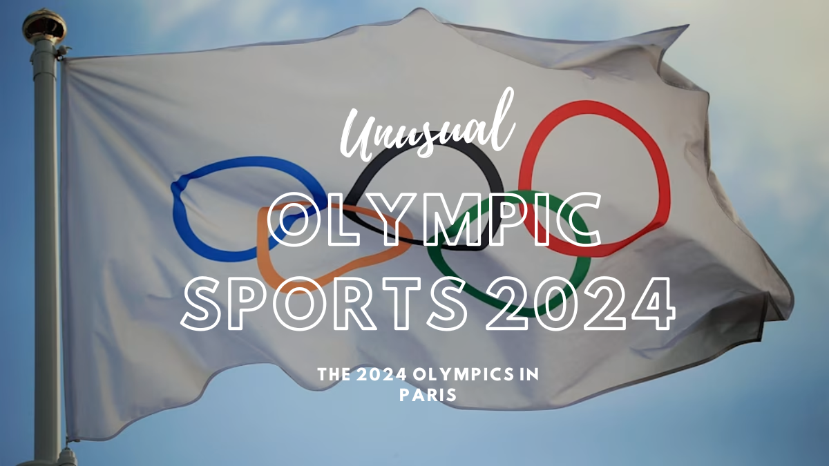 Unusual Sports at the Paris 2024 Olympics