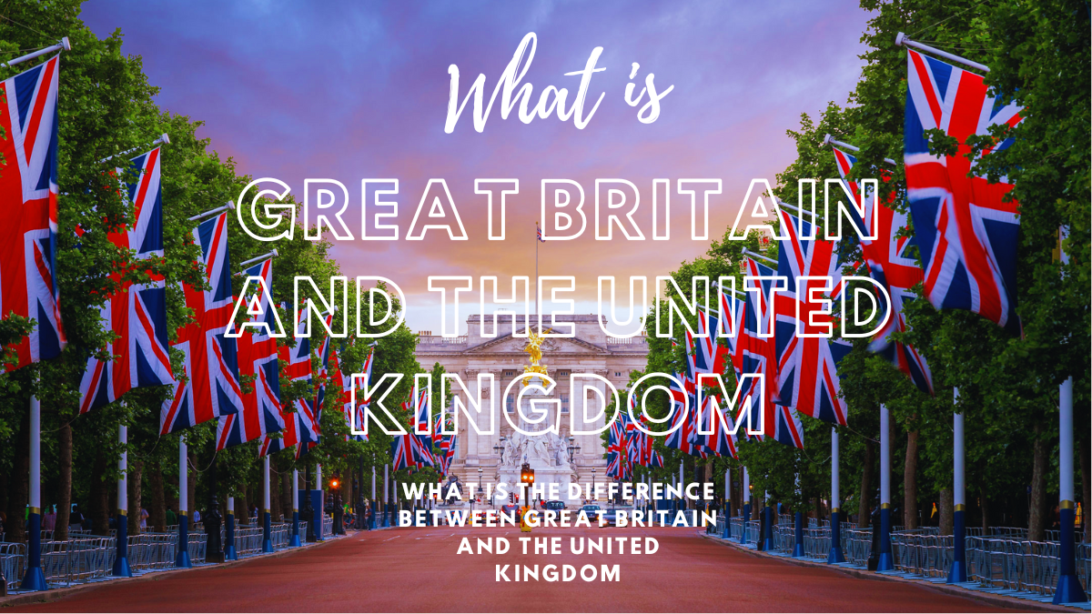 What is the difference between Great Britain and the United Kingdom