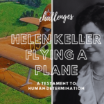 helen keller flying a plane