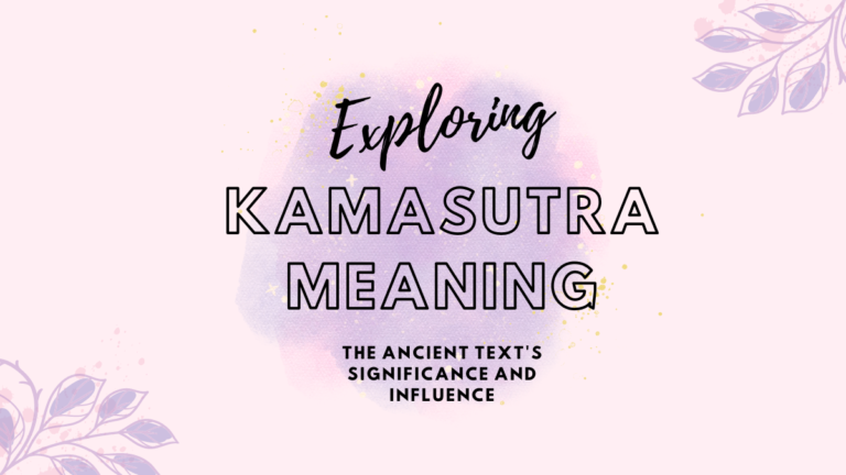 Kamasutra Meaning Exploring The Ancient Texts Significance And Influence Strange Writer 0643