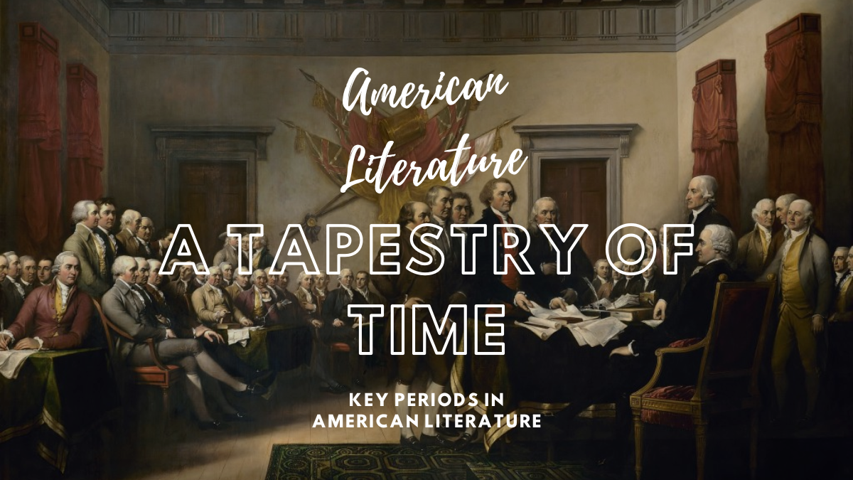 A Tapestry of Time: Key Periods in American Literature