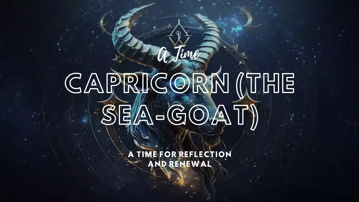 Capricorn A Time for Reflection and Renewal