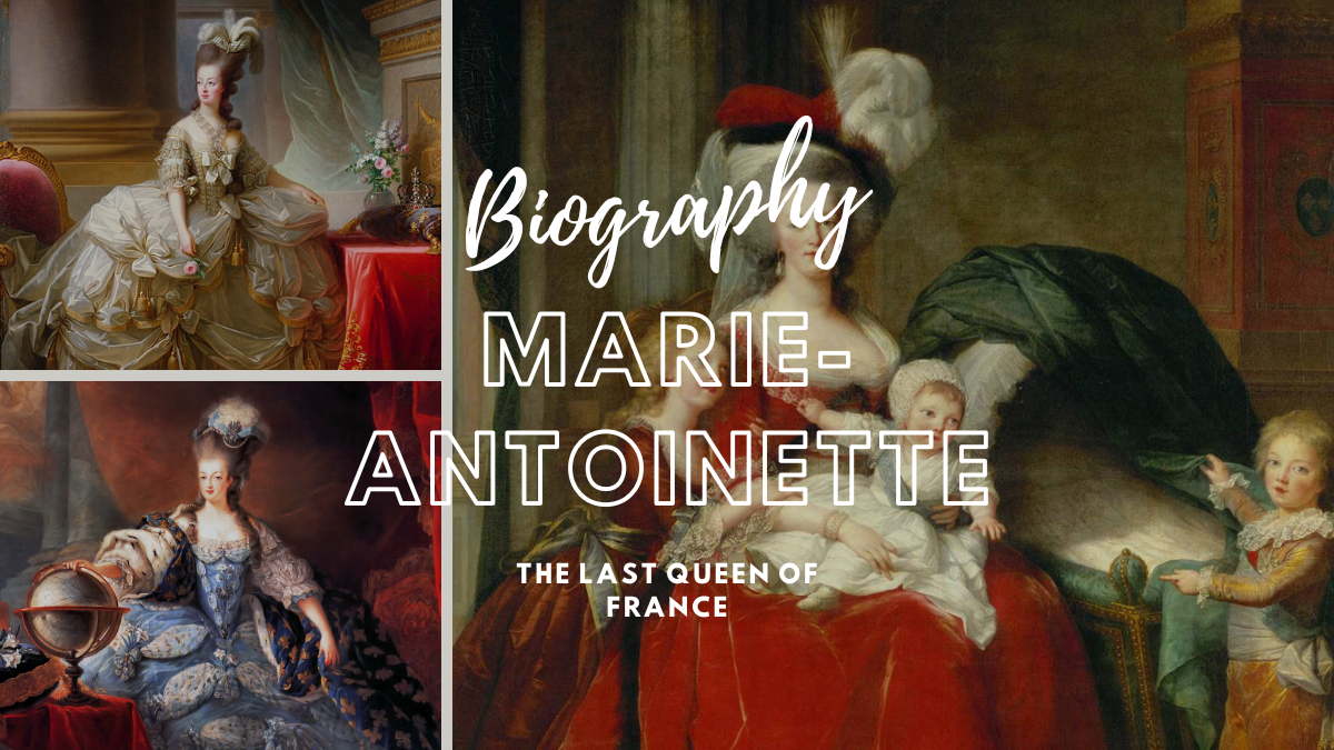 Marie-Antoinette: The Last Queen of France – Biography, Age, Date of Birth, Fame and Cause of Death