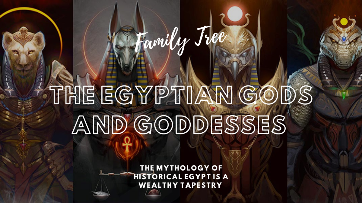 The Egyptian Gods and Goddesses Family Tree