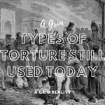 Types of Torture Still Used Today