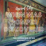 When was Pompeii discovereD