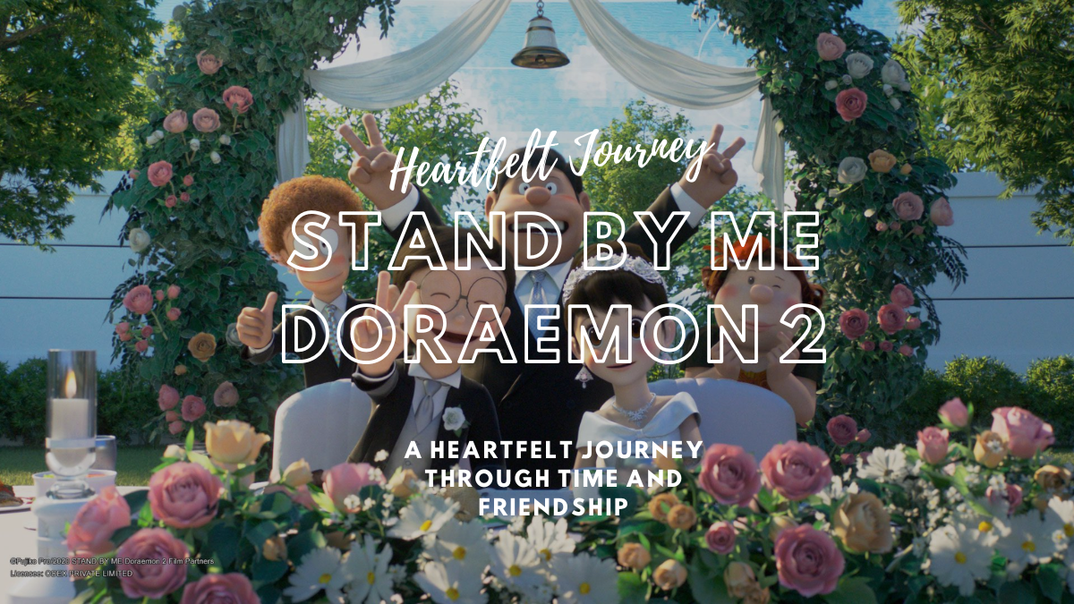 Stand by Me Doraemon 2: A Heartfelt Journey Through Time and Friendship