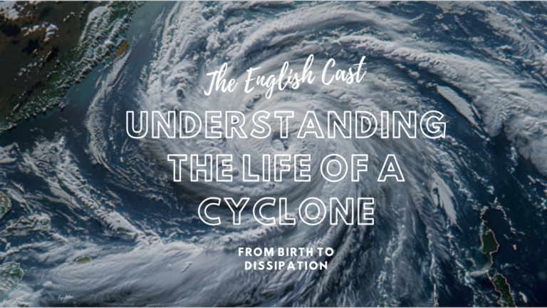 Life of a Cyclone