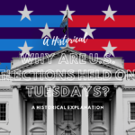 Why Are U.S. Elections Held on Tuesdays