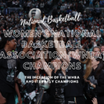 Women’s National Basketball Association (WNBA) champions