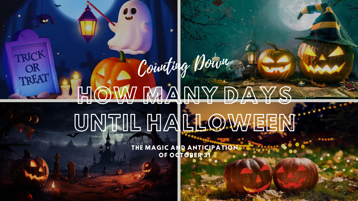 Counting Down the Days Until Halloween: The Magic and Anticipation of October 31