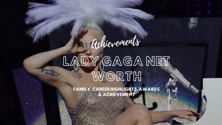 Lady Gaga Net Worth