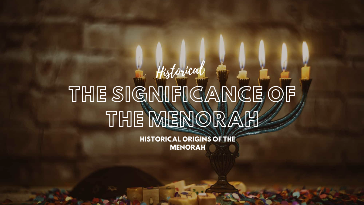 The Significance of the Menorah