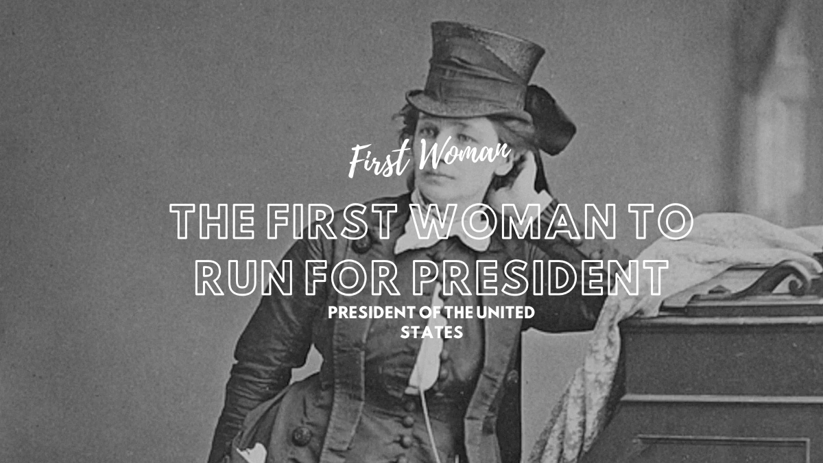 Who Was the First Woman to Run for President of the United States?