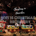 Why Is Christmas in December