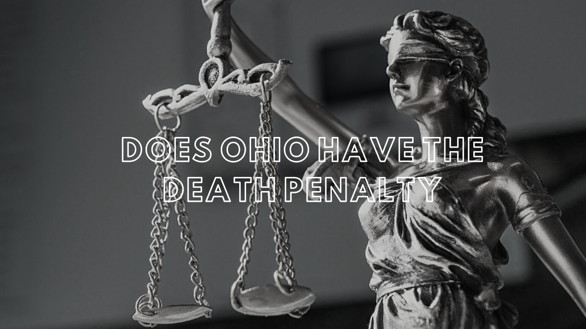 Does Ohio Have The Death Penalty