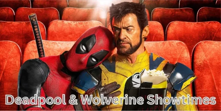 Deadpool & Wolverine Showtimes