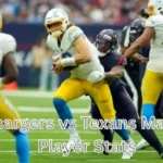 Chargers vs Texans Match Player Stats