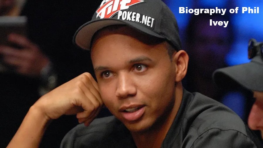 Biography of Phil Ivey