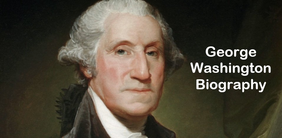 George Washington Biography