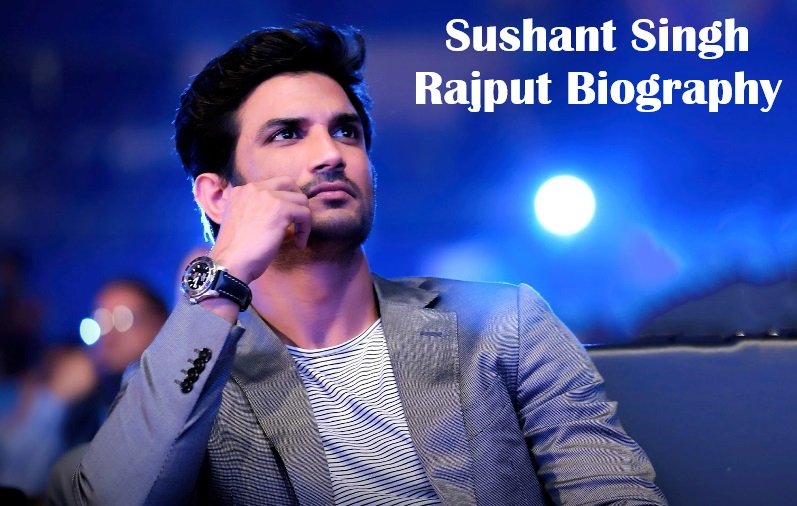 Sushant Singh Rajput Biography